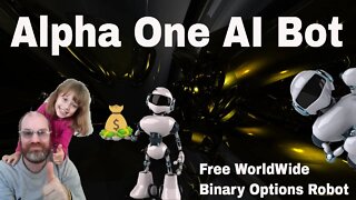 Alpha One AI Bot Just Made Me 1175 Dollar - Free WorldWide Binary Options Robot