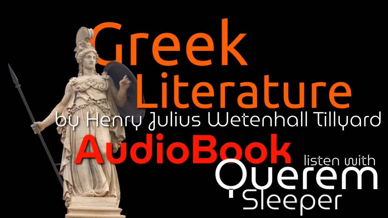 AudioBook "Greek Literature" by Henry Julius Wetenhall Tillyard | with Querem Sleeper