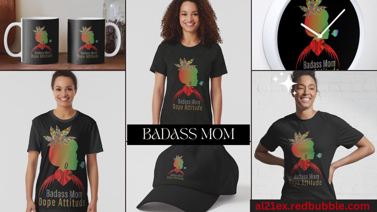 BADASS MOM DOPE ATTITUDE WEED | CANNABIS | MARIJUANA | WEED LOVERS T-SHIRTS & MERCH DESIGN