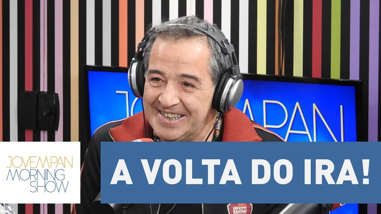 A volta do Ira! | Morning Show