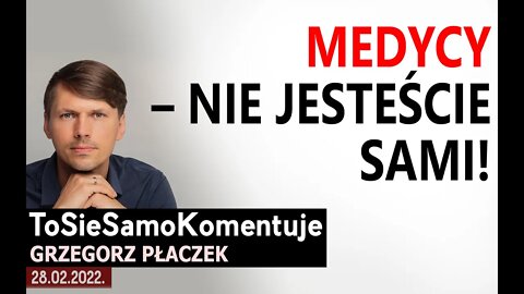 Medycy - NIE jesteście sami! 01.03.2022. - DZIEŃ TRAUMY dla tysięcy Polaków.