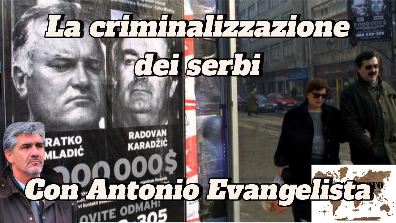 La criminalizzazione dei serbi | Antonio Evangelista