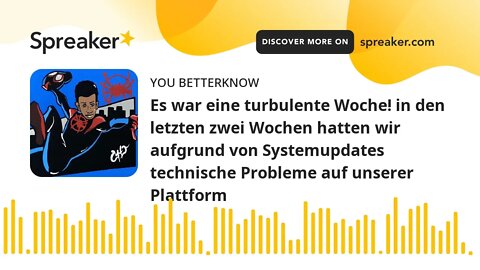 Es war eine turbulente Woche! in den letzten zwei Wochen hatten wir aufgrund von Systemupdates techn