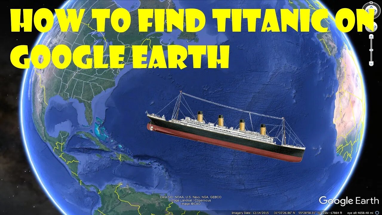 How To Find The Titanic Wreck Location Using Google Earth Pro