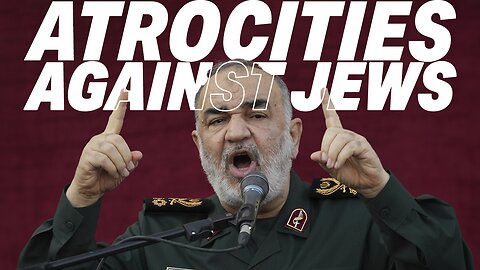 IRGC PROMISES MORE ATROCITIES AGAINST ISRAEL AND JEWS AROUND THE WORLD!