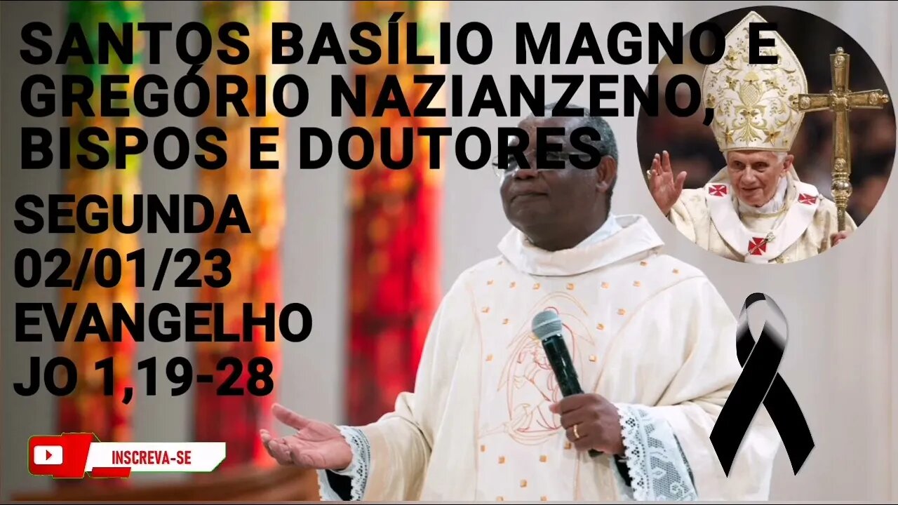 LUTO | Homilia de Hoje | Padre José Augusto 02/01/22 | Santos Basílio Magno e Gregório Naziano