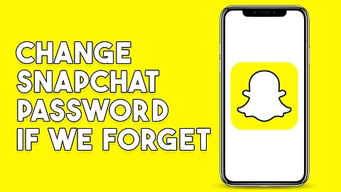 How To Change Snapchat Password If We Forget (2023)