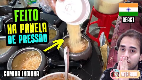 ARROZ BIRYANI feito na PANELA DE PRESSÃO! Reagindo a COMIDAS DE RUA INDIANAS | Veja Aqui Reacts