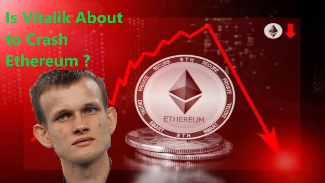 Is Vitalik About to Crash Ethereum ?