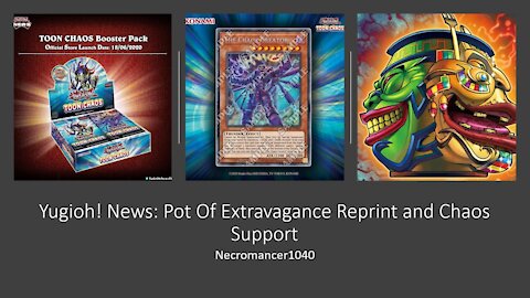 Yugioh! News Toon Chaos Discussion: Pot of Extravagance Reprint and Chaos Support