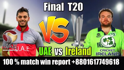 Ireland VS UAE Live , ICC Men’s T20 World Cup Qualifier A , Final Live Score