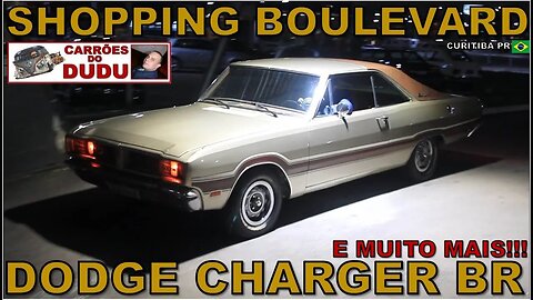 DODGE CHARGER BR E MUITO MAIS - SHOPPING BOULEVARD 10/10/23 F CORTES - CARRÕES DO DUDU