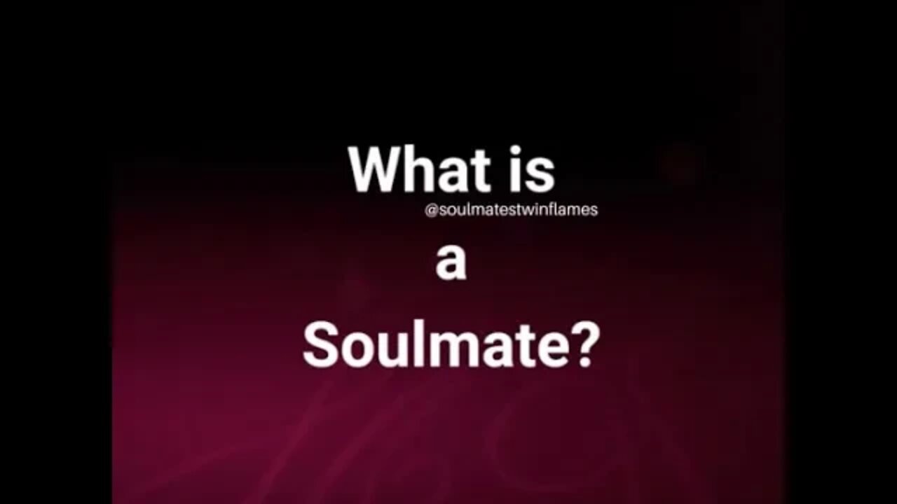 What is a Soulmate? Soulmates are a Catalyst for Big Changes in Your Life