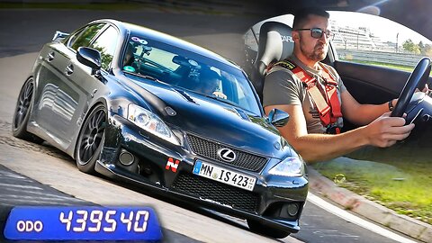 439.500 KM Old Lexus IS F STILL GOT IT! / Nürburgring Drive