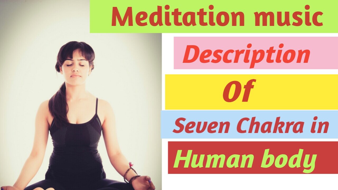 Meditation ,Description of 7 chakras