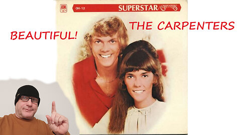 The Carpenters Superstar Reaction Video