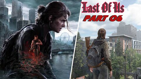 Last Of Us Part 06