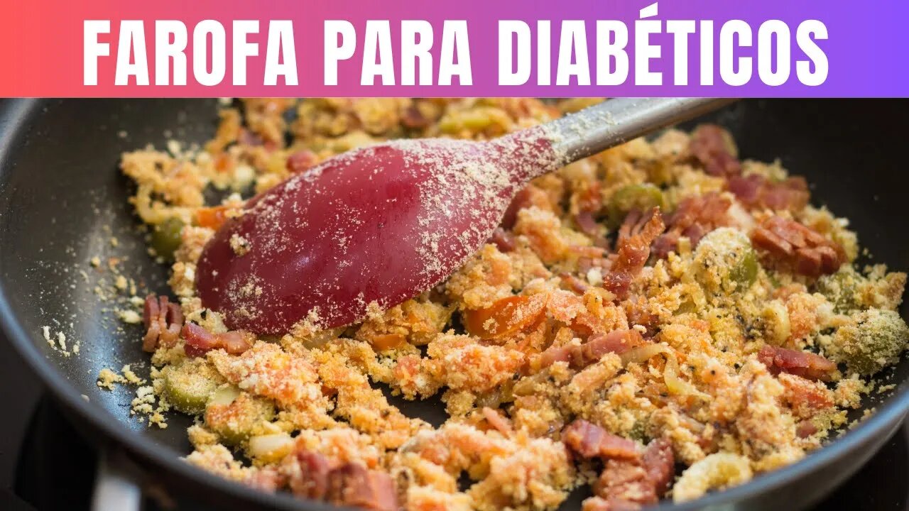 Receita de Farofa Low Carb para Diabéticos Deliciosa e Saudável.