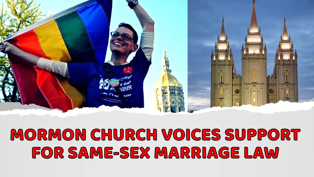 Mormon church voices support for same-sex marriage law