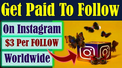 Make Money On Instagram While Following Others[$3 Per Follow] Get Paid to Follow Instagram Accounts