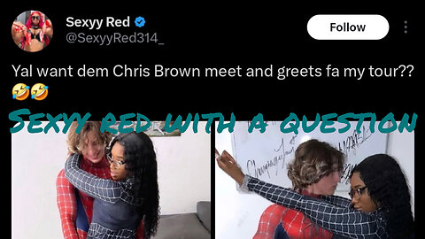 Sexyy Red wants to offer meet & greet fans the Chris Brown package
