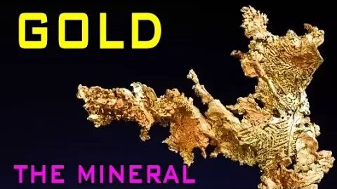 Gold: The Mineral!