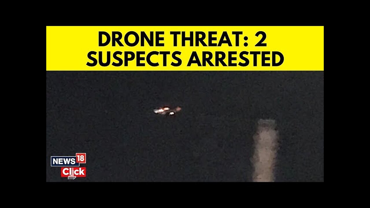 Drone Operation Near Boston Airport Leads to Arrests | Suspects Arrested | FBI Investigates | N18G