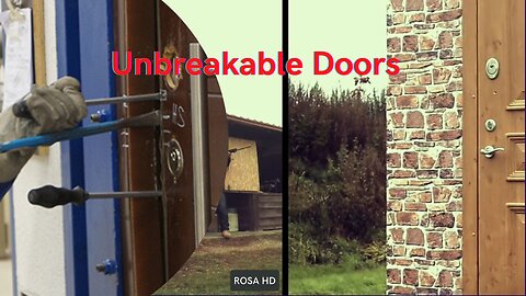 UNBREAKABLE DOORS IN THE WORLD