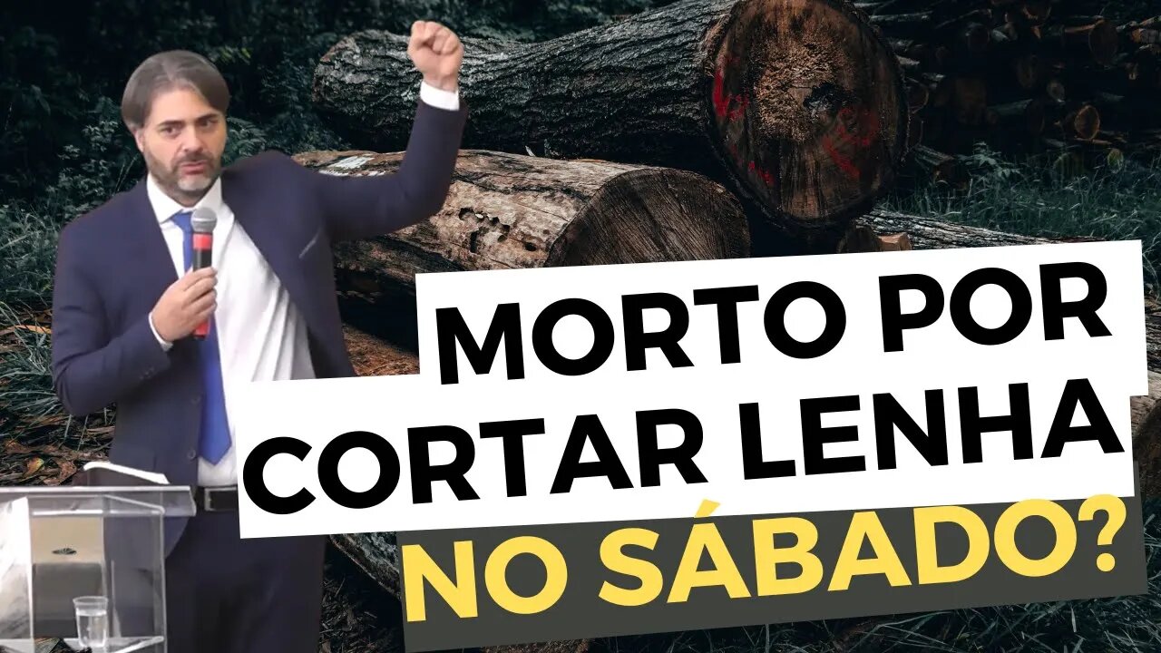 POLÊMICA! Por que Deus mandou executar homem que juntou lenha no Sábado? Leandro Quadros