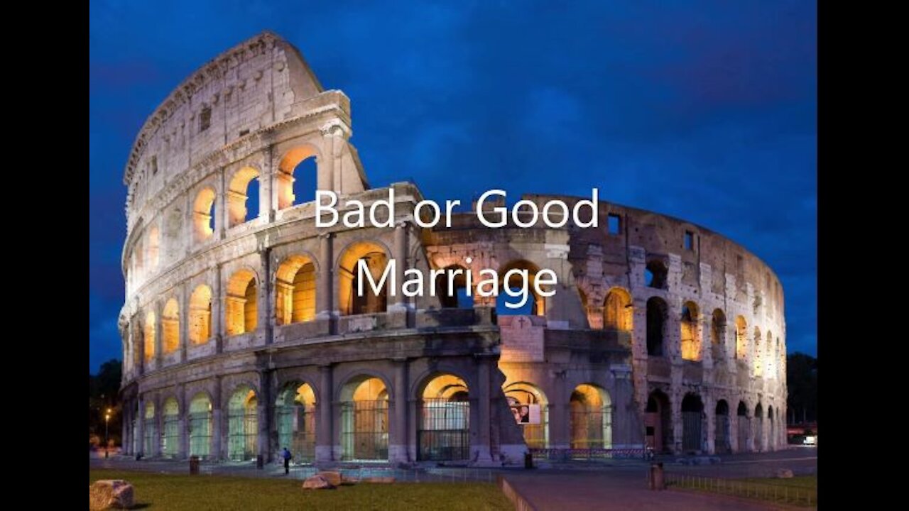 Romans 7:1-6 | BAD MARRIAGE GOOD MARRIAGE | 08/22/2021