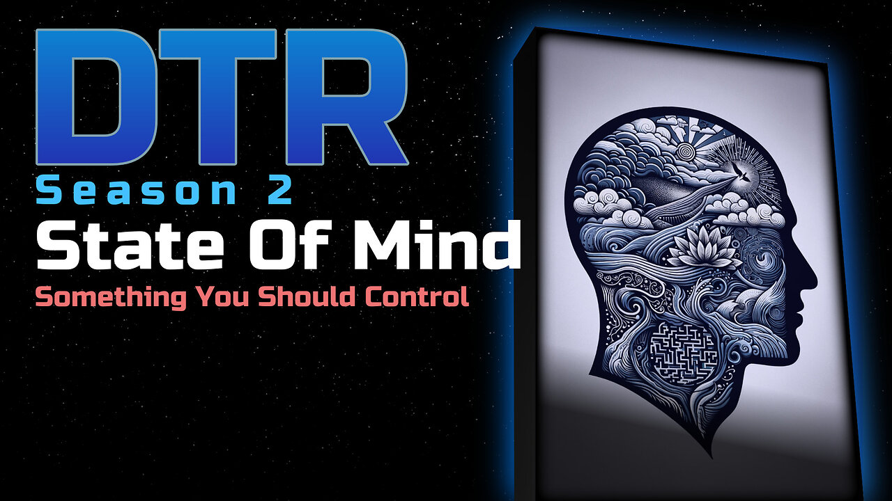 DTR Ep 170: State Of Mind