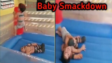 Baby smackdown