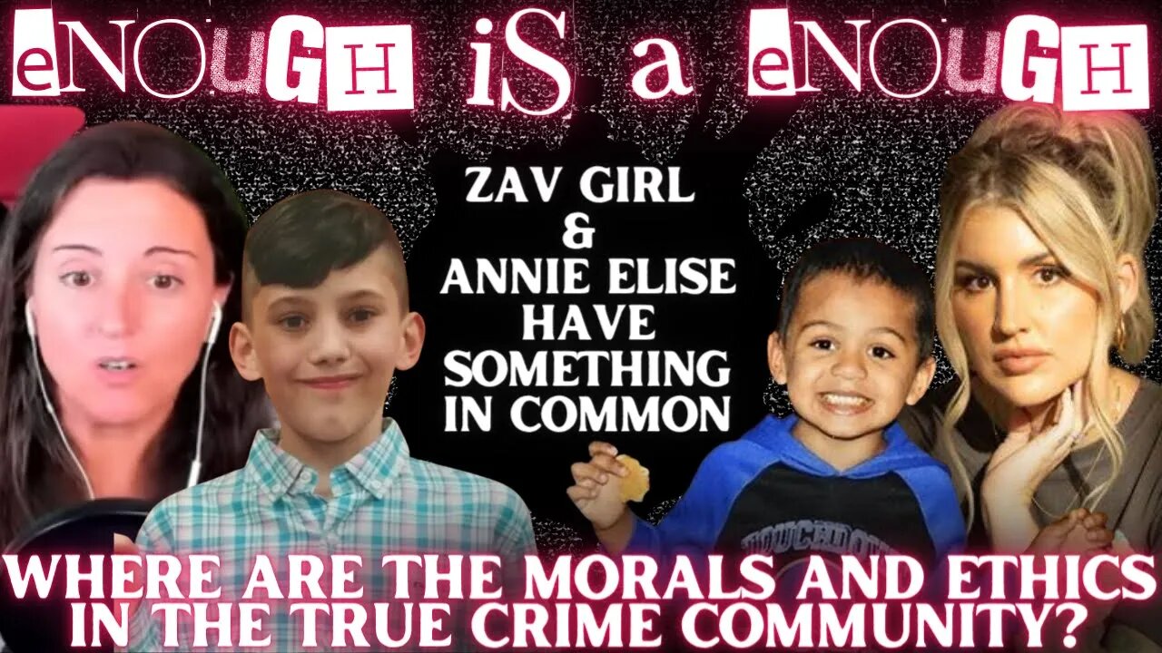 Zav Girl And Annie Elise Have BOTH Crossed the Line in True Crime | Gannon Stauch & Adrian Jones