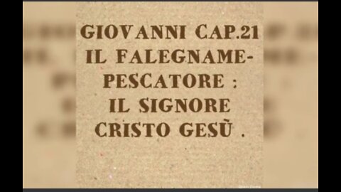 GIOVANNI 21: IL FALEGNAME-PESCATORE: IL SIGNORE CRISTO GESU'... ELISEO BONANNO