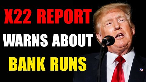 WARNS ABOUT BANK RUNS - TRUMP NEWS