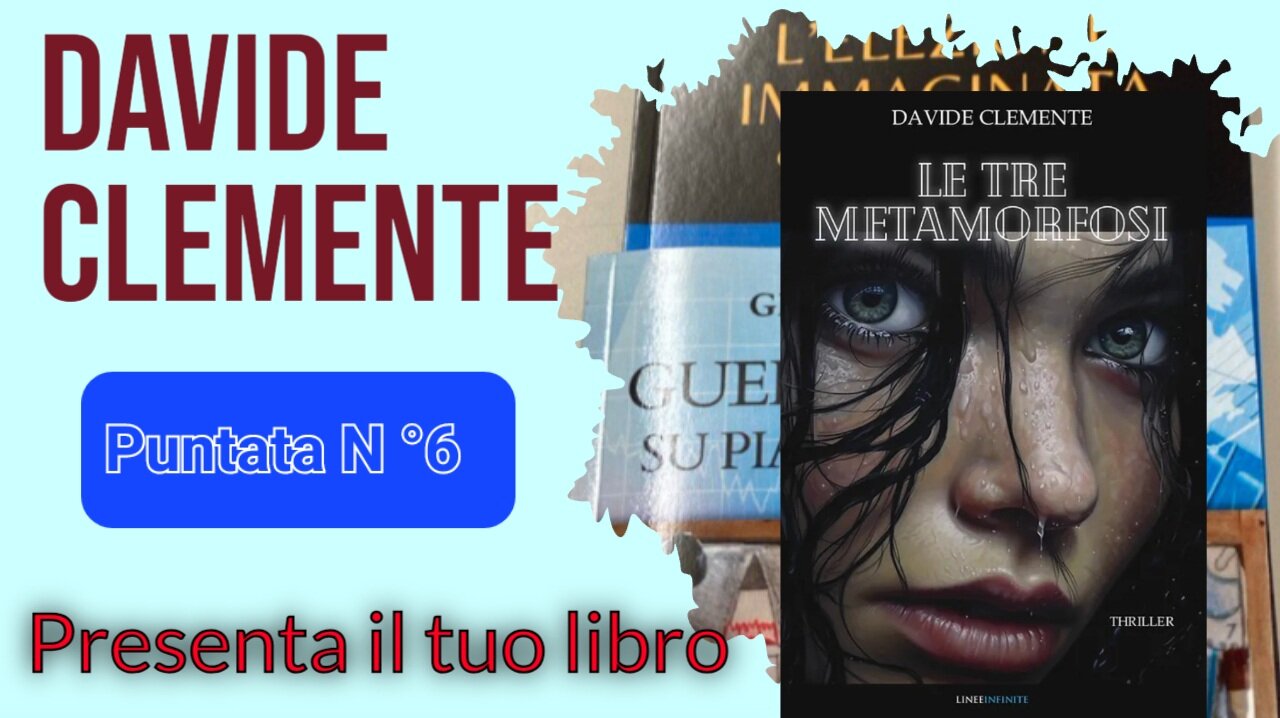 Presenta il tuo libro - Le tre metamorfosi - il libro di Davide Clemente.