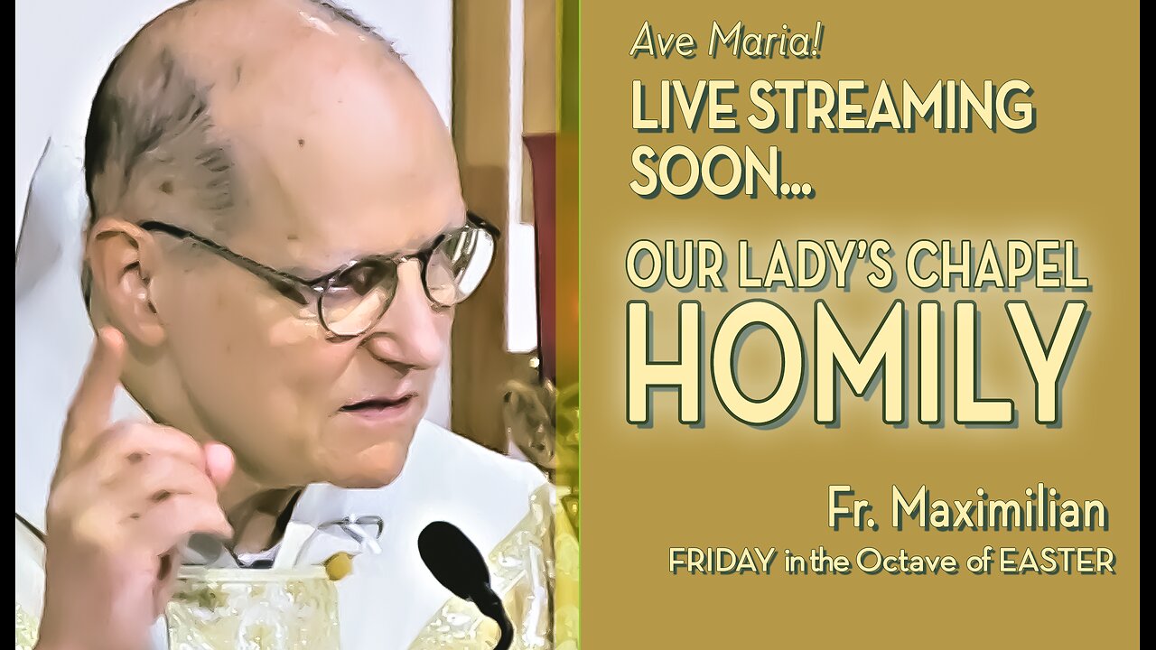 Friday in the Octave of Easter - April 5, 2024 - HOMILY