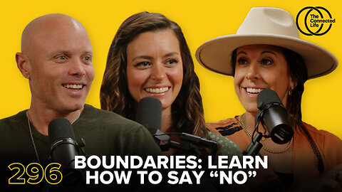 296: It Begins with Boundaries Pt. 1