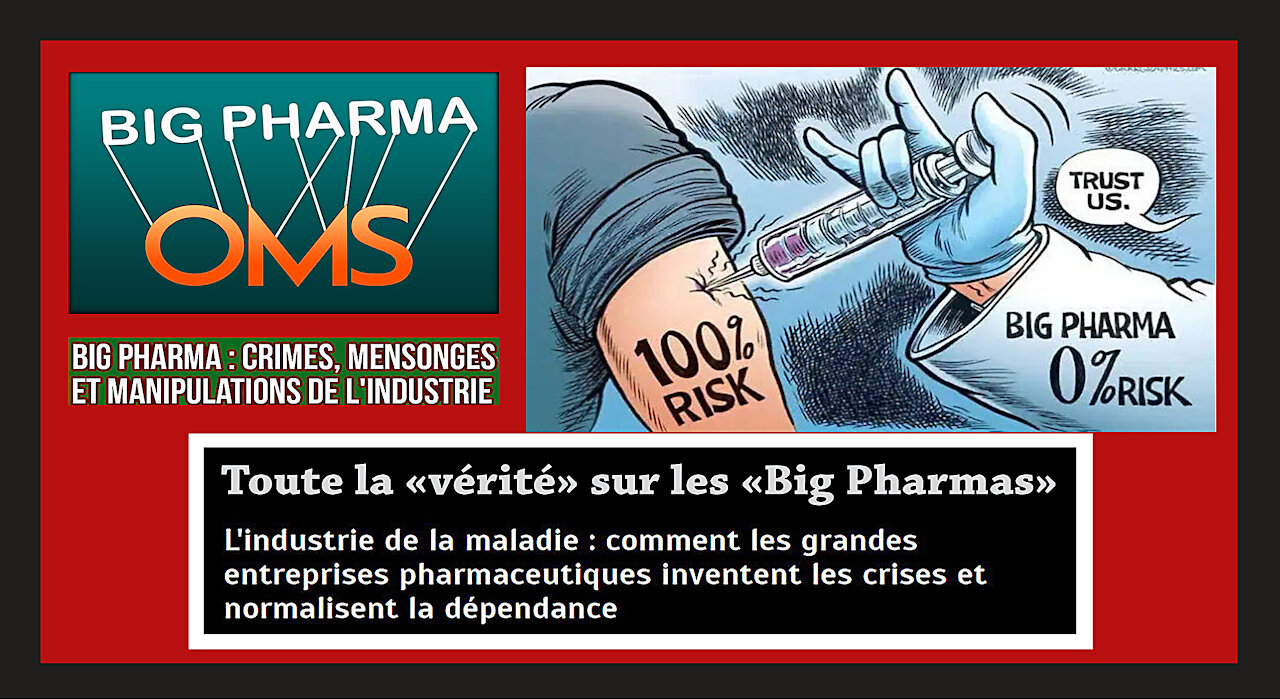 BIG PHARMAS? Toute la "vérité" sur cette "furieuse industrie" de la maladie (Hd 1080)