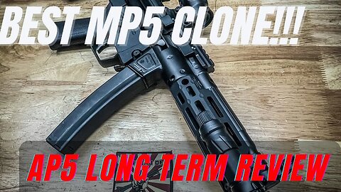 Century Arms AP5...Best MP5 Clone? Long Term Review