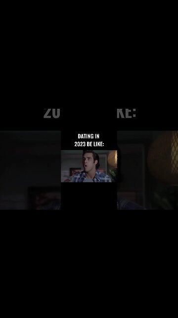 Dating In 2023 Be Like: