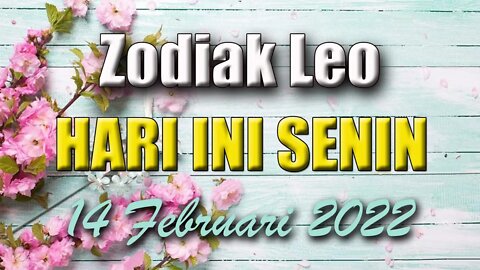 Ramalan Zodiak Leo Hari Ini Senin 14 Februari 2022 Asmara Karir Usaha Bisnis Kamu!
