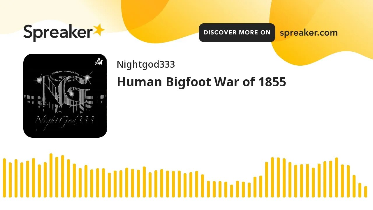 Human Bigfoot War of 1855