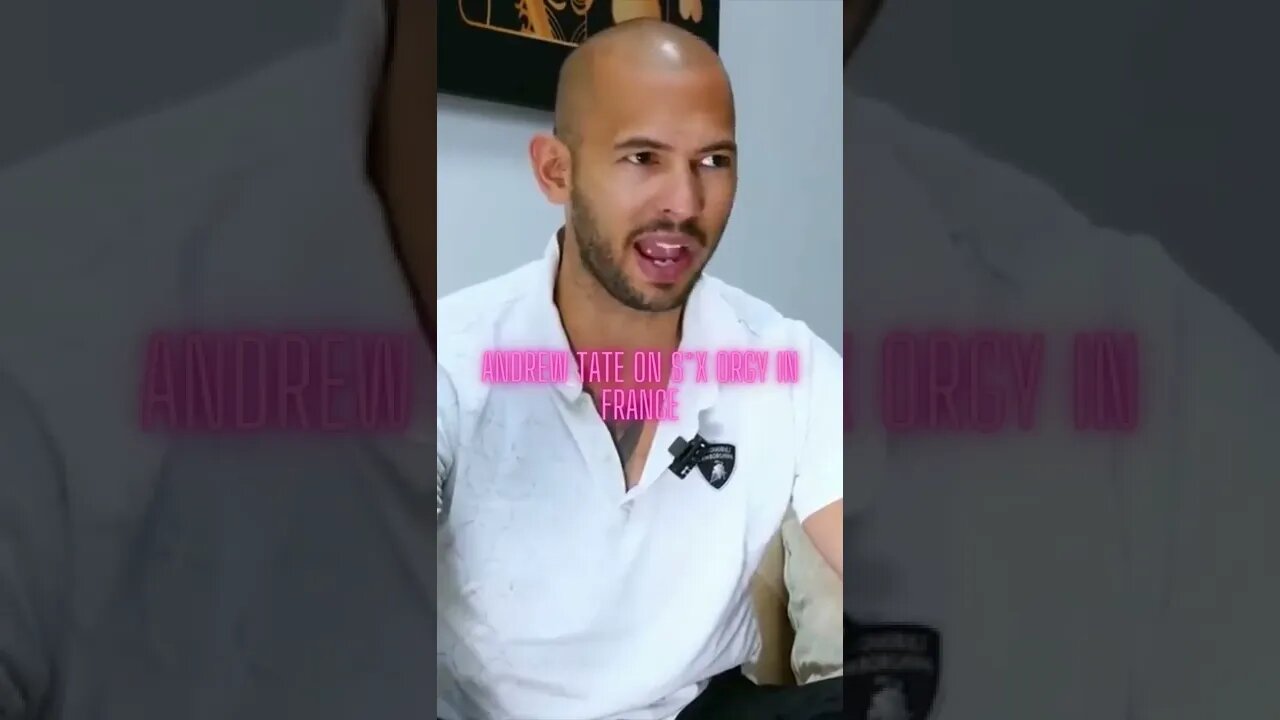 Andrew tate on Sx orgy in France #Shorts