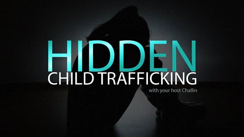 HIDDEN - Child Trafficking and the Media