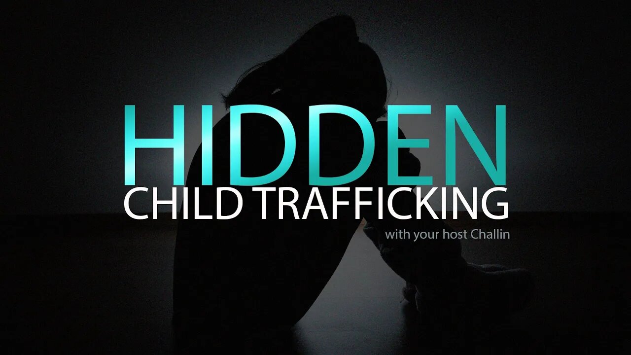 HIDDEN - Child Trafficking and the Media