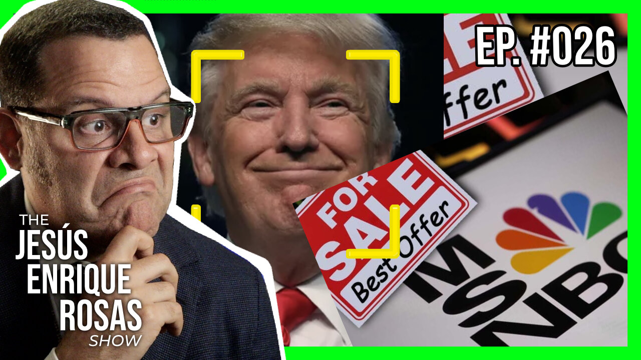 Ep. 26: Trump WINS AGAIN, MSNBC for SALE, and MOAR!