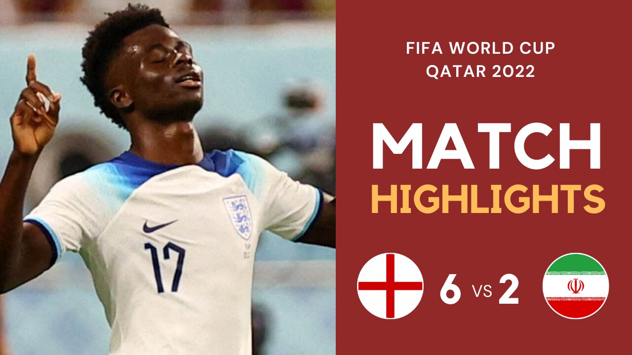 Match Highlights - England 6 vs 2 Iran - FIFA World Cup Qatar 2022 | Famous Football