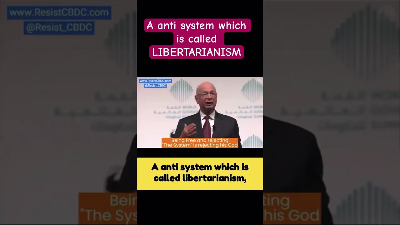 Klaus Schwab of the WEF endorses Libertarians
