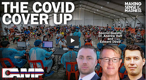 The Covid Cover Up with Dr. Andrew Huff and Edward Dowd | MSOM EP. 643